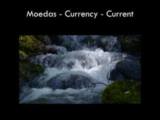 Moedas - Currency - Current
 