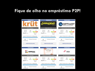 Fique de olho no empréstimo P2P!
 