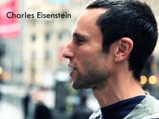 Charles Eisenstein
 