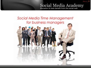 © Copyright Xeequa Corp. 2008
Social Media Time Management
for business managers
 