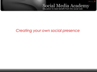 © Copyright Xeequa Corp. 2008
Creating your own social presence
 
