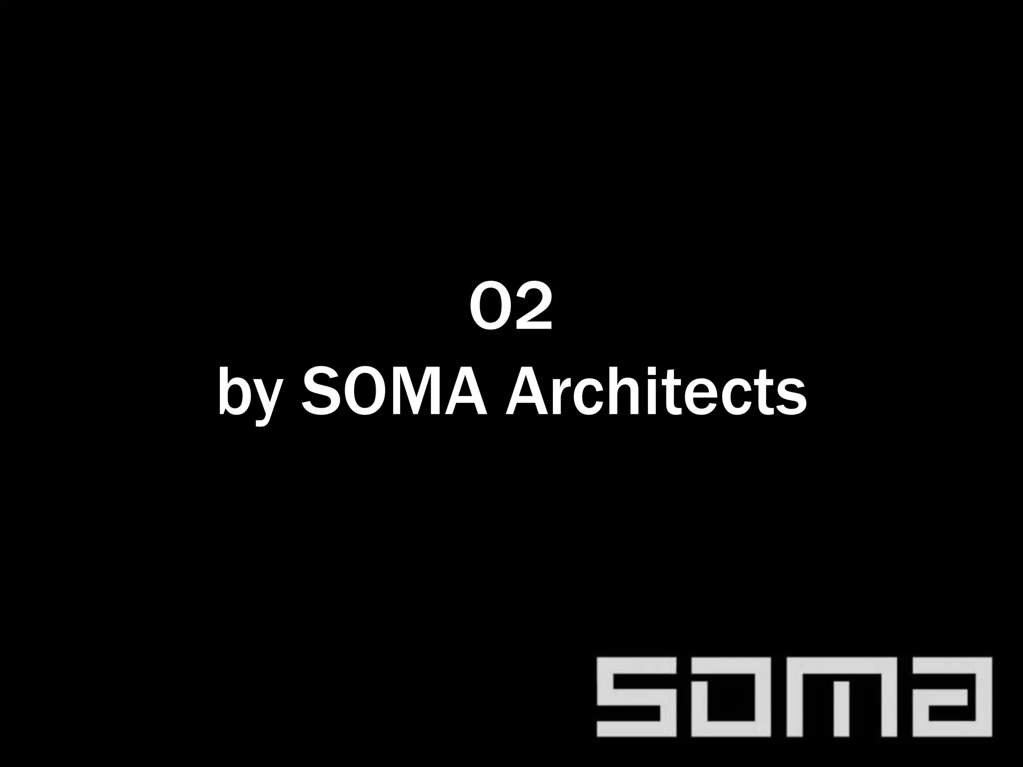 O2 by SOMA Architects PPTX