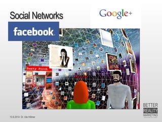 13.9.2014 Dr. Ute HillmerSocial Networks  