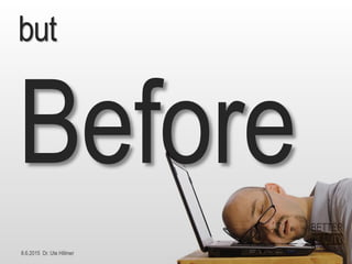 8.6.2015 Dr. Ute Hillmer
but
 