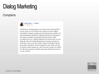 8.6.2015 Dr. Ute Hillmer
Dialog Marketing
Complains
 