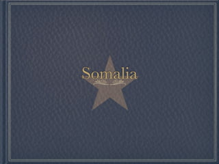 Somalia
 