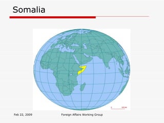 Somalia Feb 22, 2009 Foreign Affairs Working Group 