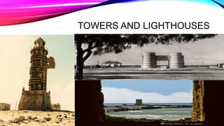 TOWERS AND LIGHTHOUSES
 