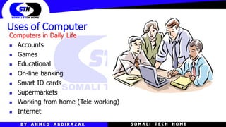 Uses of Computer
 