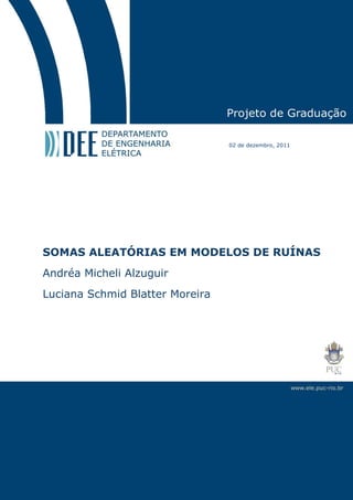 Somas aleatórias em modelos de ruínas