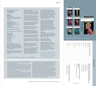 Did you miss one of the prior issues? 
Please visit www.siemens.com/ct-news and order your free copy! 
Yes, I consent to the above information being used 
for future contact regarding product updates and other 
important news from Siemens. 
Please print clearly! 
Subscription 
unsubscribe from info service 
Name 
Stay up to date with the latest information 
Register for: 
Street 
the monthly healthcare e-newsletter 
Please enter your business address 
Institution 
Department 
Function 
Title 
Postal Code 
City 
State 
Country 
E-mail 
Please include me in your mailing list for the 
following Siemens Healthcare customer magazine(s): 
Medical Solutions 
MAGNETOM Flash 
SOMATOM Sessions 
AXIOM Innovations 
SOMATOM Sessions is also available on the internet: www.siemens.com/SOMATOMWorld 
Note in accordance with § 33 Para.1 of the German Federal Data Protection Law: 
Despatch is made using an address file which is maintained with the aid of an 
automated data processing system. 
SOMATOM Sessions with a total circulation of 35,000 copies is sent free of charge 
to Siemens Computed Tomography customers, qualified physicians and radiology 
departments throughout the world. It includes reports in the English language 
on Computed Tomography: diagnostic and therapeutic methods and their applica-tion 
as well as results and experience gained with corresponding systems and 
solutions. It introduces from case to case new principles and procedures and dis-cusses 
their clinical potential. 
The statements and views of the authors in the individual contributions do not 
necessarily reflect the opinion of the publisher. 
The information presented in these articles and case reports is for illustration only 
and is not intended to be relied upon by the reader for instruction as to the prac-tice 
of medicine. Any health care practitioner reading this information is remind-ed 
that they must use their own learning, training and expertise in dealing with 
their individual patients. This material does not substitute for that duty and is not 
intended by Siemens Medical Solutions to be used for any purpose in that regard. 
The drugs and doses mentioned herein are consistent with the approval labeling 
for uses and/or indications of the drug. The treating physician bears the sole 
responsibility for the diagnosis and treatment of patients, including drugs and 
doses prescribed in connection with such use. The Operating Instructions must 
always be strictly followed when operating the CT System. The sources for the 
technical data are the corresponding data sheets. Results may vary. 
Partial reproduction in printed form of individual contributions is permitted, pro-vided 
the customary bibliographical data such as author’s name and title of the 
Imprint 
contribution as well as year, issue number and pages of SOMATOM Sessions are 
named, but the editors request that two copies be sent to them. The written consent 
of the authors and publisher is required for the complete reprinting of an article. 
We welcome your questions and comments about the editorial content of 
SOMATOM Sessions. Manuscripts as well as suggestions, proposals and informa-tion 
are always welcome; they are carefully examined and submitted to the edito-rial 
board for attention. SOMATOM Sessions is not responsible for loss, damage, 
or any other injury to unsolicited manuscripts or other materials. We reserve the 
right to edit for clarity, accuracy, and space. Include your name, address, and 
phone number and send to the editors, address above. 
SOMATOM Sessions · November 2010 · www.siemens.com/healthcare-magazine 81 
SOMATOM Sessions – IMPRINT 
© 2010 by Siemens AG, 
Berlin and Munich 
All Rights Reserved 
Publisher: 
Siemens AG 
Healthcare Sector 
Business Unit Computed Tomography 
Siemensstraße 1, 91301 Forchheim, 
Germany 
Chief Editors: 
Monika Demuth, PhD 
(monika.demuth@siemens.com) 
Stefan Ulzheimer, PhD 
(stefan.ulzheimer@siemens.com) 
Clinical Editor: 
Andreas Blaha 
(andreas.blaha@siemens.com) 
Project Management: Sandra Kolb 
Responsible for Contents: André Hartung 
Editorial Board: 
Andreas Blaha 
Andreas Fischer 
Stefan Ulzheimer, PhD 
Peter Seitz 
Stefan Wünsch, PhD 
Axel Lorz 
Julia Hölscher 
Jan Freund 
Heidrun Endt 
Authors of this issue: 
Nils Dahlström, MD, Petter Quick, Pia 
Säfström, MD, Susann Skoog, MD, 
Department of Radiology and Center for 
Medical Image Science and Visualization 
(CMIV), Linköping University Hospital, 
Linköping, Sweden 
Kheng-Thye Ho, FACC, Kia-Chong Chua, 
MSC, Department of Cardiology, Tan Tock 
Seng Hospital, Singapore, Republic of 
Singapore 
Wolfgang Gerlach, MD, Private Practice, 
Heidenheim, Germany 
Lucía Flors, MD, Klaus D. Hagspiel, MD, 
Carlos Leiva-Salinas, MD, Department of 
Radiology, University of Virginia, VA; USA 
João Carlos Costa, MD, J. Dinis, MD, 
R. Duarte, MD, J. Oliveira, MD, O. Borlido, 
RT, M. Gonçalves, RT, D. Martins, RT, 
S. Silva, RT, D. Teixeira, RT, Radiology 
Department, Hospital Particular de Viana 
do Castelo, Viana do Castelo, Portugal 
Dominik Augart, MD, Christoph Becker, 
MD, Barbara Wieser, MD, Department 
of Radiology, Ludwig-Maximilians- 
University, Munich, Germany 
Philipp Gölitz, MD, Department of 
Neuroradiology, University of Erlangen- 
Nuremberg, Erlangen, Germany 
Masahiro Higashi, MD, PhD, Hiroaki 
Naito, MD, PhD, Tetsuro Nakazawa, 
MD, Department of Radiology, National 
Cardiovascular Center, Osaka, Japan 
Savvas Nicolaou, MD, Vancouver General 
Hospital, Department of Emergency 
Trauma Radiology, Vancouver/Canada 
Junichiro Nakagawa, MD, Osamu Tasaki, 
MD, PhD, Trauma and Acute Critical Care 
Center, Osaka University Hospital, Osaka, 
Japan 
Gladys G Lo, MD, Calvin Yeung W.H., 
MD, Department of Diagnostic and 
Interventional Radiology, Hong Kong 
Sanatorium and Hospital 
Ralf W. Bauer, MD, J. Matthias Kerl, MD, 
Thomas J. Vogl, MD, Philipp Weisser, 
MD, Department of Diagnostic and 
Interventional Radiology, Goethe 
University Clinic, Frankfurt, Germany 
Ron French, Healthcare writer; Hildegard 
Kaulen, PhD, freelance scientifi c 
journalist; Wiebke Kathmann, PhD, 
freelance journalist; Michaela Spaeth- 
Dierl, medical editor, Spirit Link Medical; 
Rudolf Hermann, journalist; Sameh 
Fahmy, freelance medical and technology 
journalist; Reinaldo José Lopes, science 
editor; Christian Rayr, independent 
journalist; Matthias Manych, freelance 
scientifi c journalist and editor; Tony de 
Lisa, freelance author 
Ernst Klotz, PhD; Christoph Pankin; 
A. Chaves, Tomoko Fujihara; Katharina 
Otani, PhD; Heidrun Endt; Stefan 
Ulzheimer, PhD; Jan Freund; Stefan 
Wünsch, PhD; Peter Aulbach; Heike 
Theessen; Doris Pischitz; Christianne 
Leidecker, PhD; Marion Meusel; Ivo 
Driesser; Axel Lorz; Bernhard Krauss; 
Andreas Blaha; Tanja Gassert; Sami Atiya, 
PhD; Larry Gallone; Jakub Mochon; Lorin 
Gorton; Stéphane Le Roy; all Siemens 
Healthcare 
Photo Credits: 
Thorsten Rother, Jez Coulson/Insight- 
Visual, Johannes Krömer, Philip Singer/ 
Agentur Anzenberger, Jeann-Luc Bertini/ 
Agentur Focus, Douglas Engle/Aurora 
Photos, Stephan Sam 
Production and PrePress: 
Norbert Moser, Kerstin Putzer, 
Siemens AG, Healtchare Sector 
Desing and Editorial Consulting: 
Independent Medien- Design, Munich, 
Germany In cooperation with Primafi la 
AG, Zurich, Switzerland; 
Managing Editor: Christa Löberbauer; 
Photo Editor: Susanne Nips; 
Layout: Claudia Diem, Mathias Frisch 
All at: Widenmayer straße 16, 80538 
Munich, Germany 
The entire editorial staff here at Siemens 
Healthcare extends their appreciation 
to all the experts, radiologists, scholars, 
physicians and technicians, who donated 
their time and energy – without payment 
– in order to share their expertise with 
the readers of SOMATOM Sessions. 
 