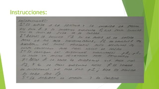 Instrucciones:
 