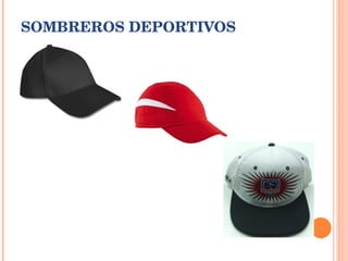 SOMBREROS DEPORTIVOS 
