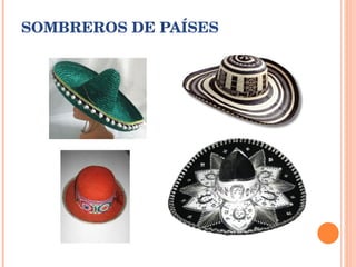 SOMBREROS DE PAÍSES 
