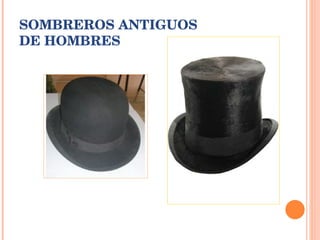 SOMBREROS ANTIGUOS DE HOMBRES 