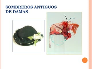 SOMBREROS ANTIGUOS DE DAMAS 
