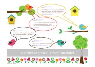 Direkter Kontakt zu Gästen im Hotel

                                                                        6
Grafiken: m_yulia - Fotolia.com
 