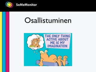 Osallistuminen
 