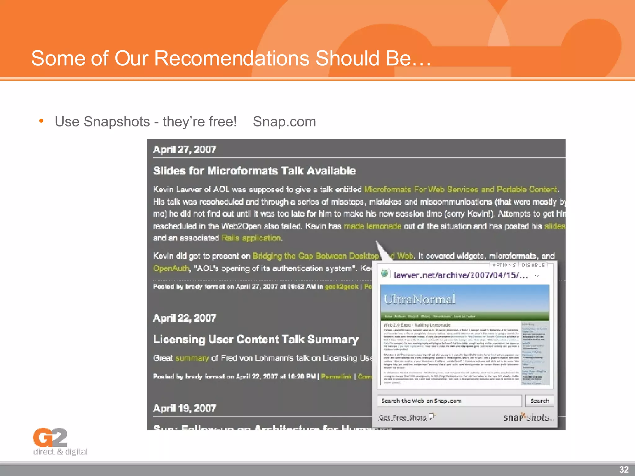 Some of Our Recomendations Should Be… Use Snapshots - they’re free!  Snap.com 