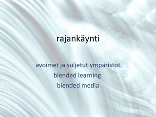 mitä siis käytännössä? aloitetaan netistä: bit.ly/cjjYoF 