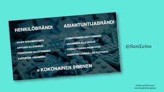 @SaniLeino
@HennaNiiranen
#someajaskumppaa
 