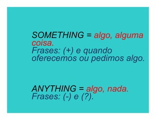 Something. Examples Some, any, something and anything | PPTX