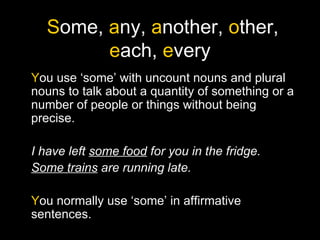 Some One Example Some, any, another, other, each, every | PPT