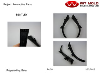 P4/20 1/22/2016
Project: Automotive Parts
Prepared by: Beta
BENTLEY
 