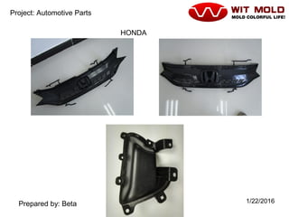 P9/20 1/22/2016
Project: Automotive Parts
Prepared by: Beta
HONDA
 