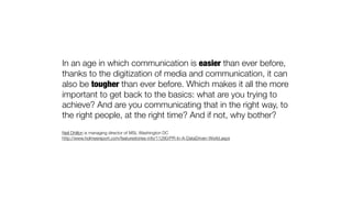 In an age in which communication is easier than ever before,
thanks to the digitization of media and communication, it can...