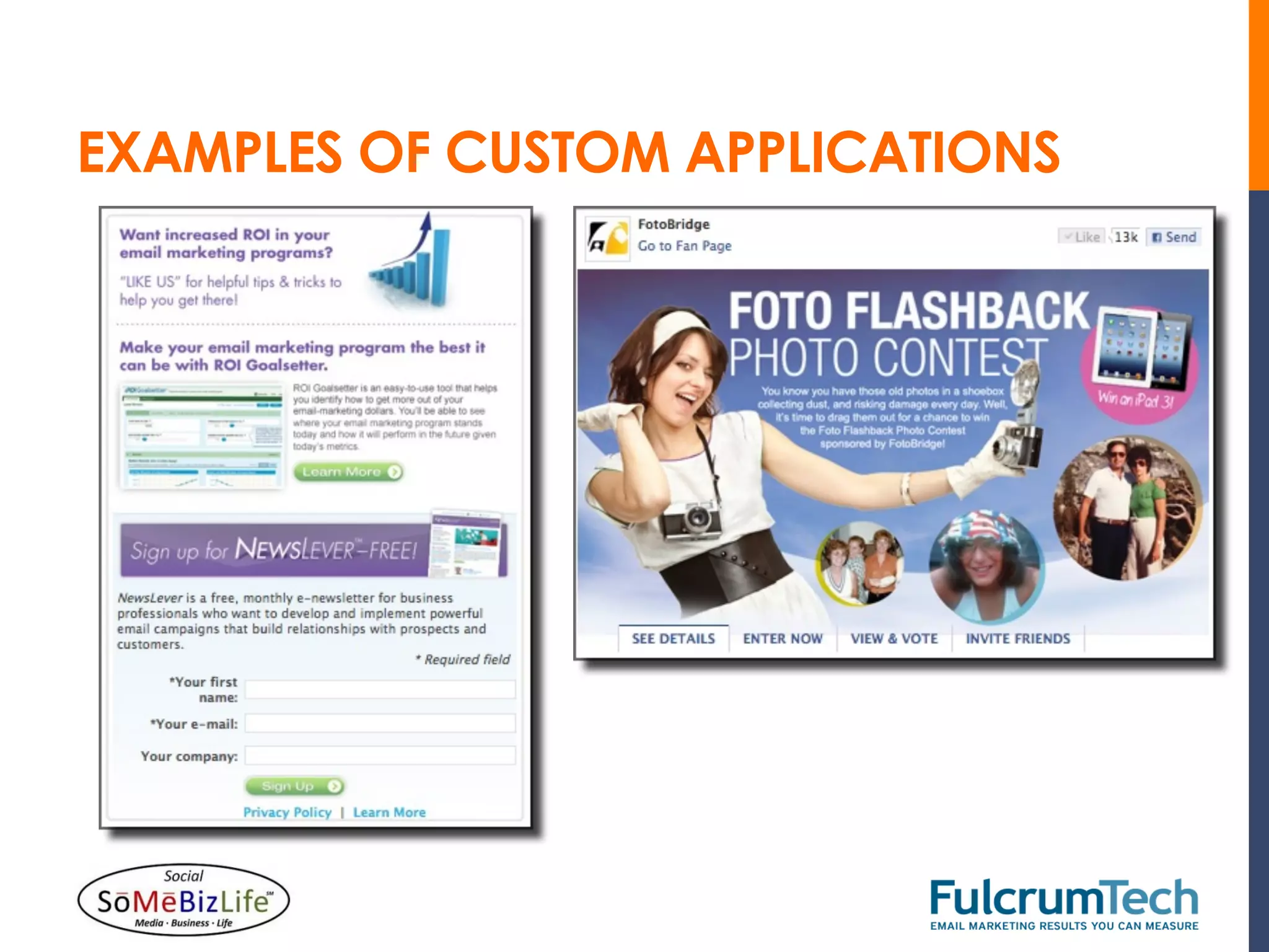 EXAMPLES OF CUSTOM APPLICATIONS
 