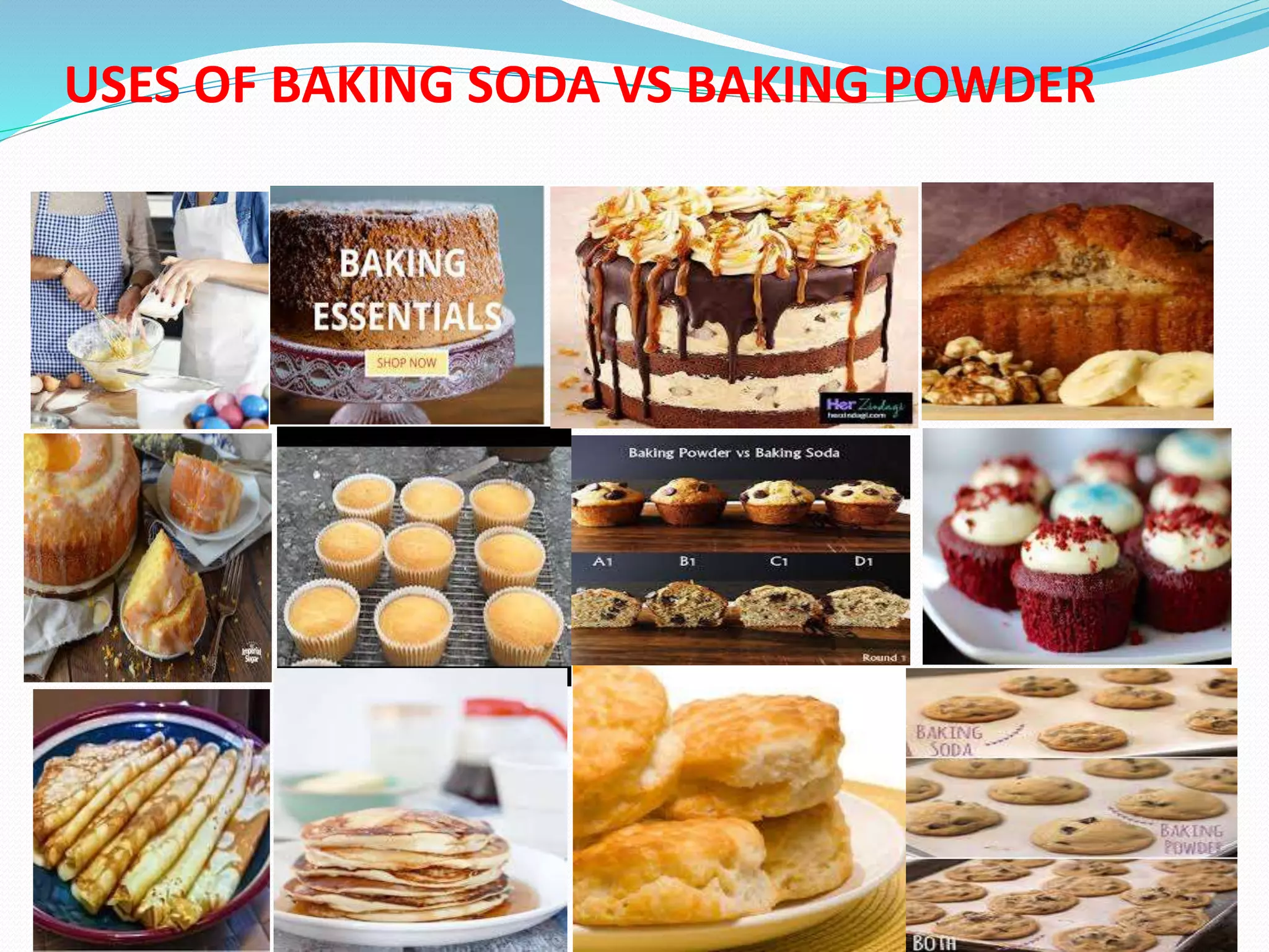 USES OF BAKING SODA VS BAKING POWDER
 