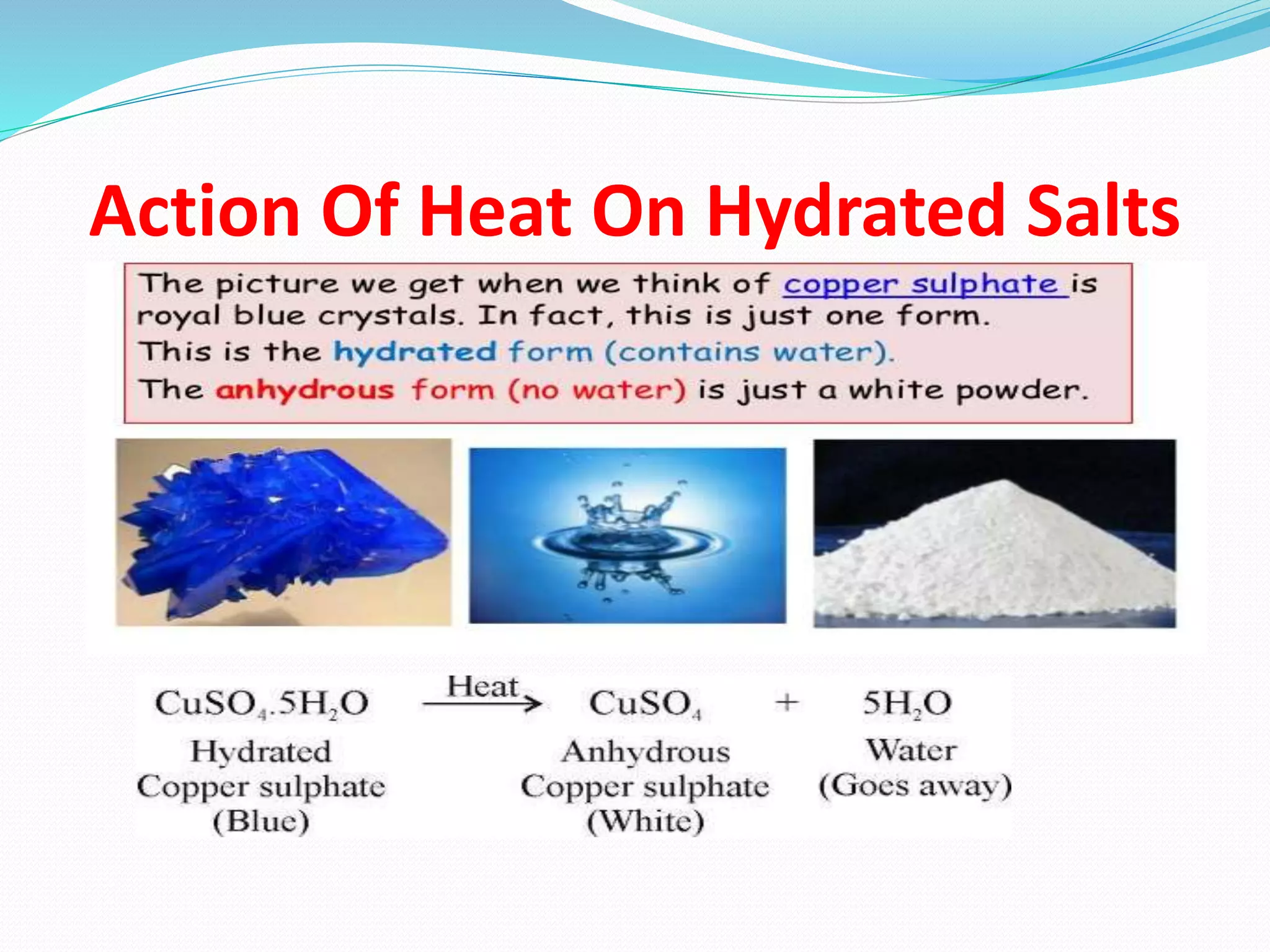 Action Of Heat On Hydrated Salts
 