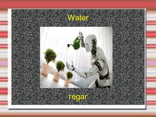 Water




regar
 