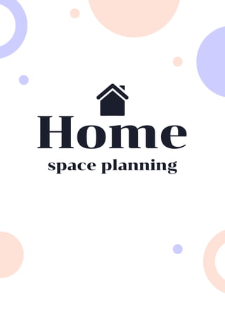 Home
space planning
 