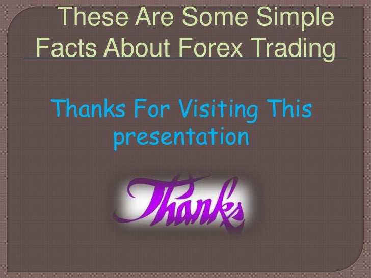 Facts about forex trading