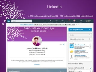 Redesan Oy - www.redesan.fi - @redesanoy
n. 350 miljoonaa rekisteröitynyttä – 190 miljoonaa käyttää säännöllisesti
LinkedIn
 