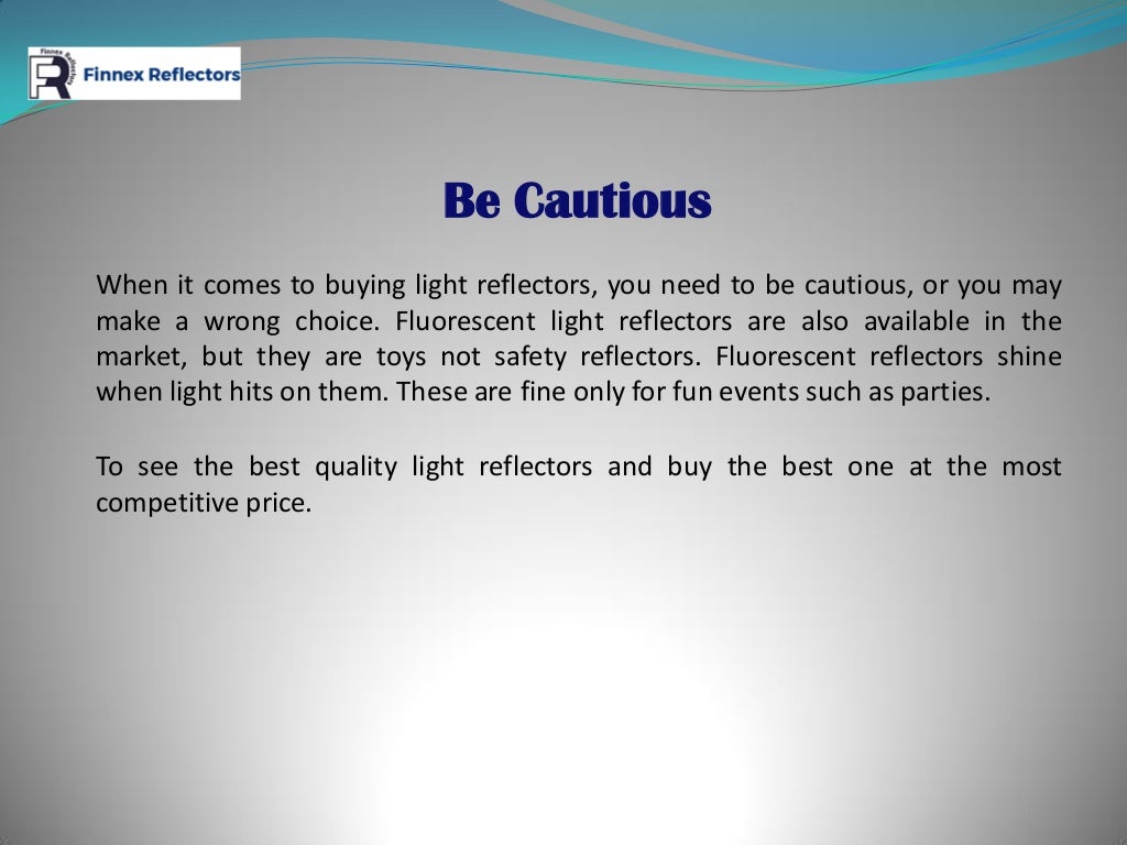 Some Important Facts about Light Reflectors