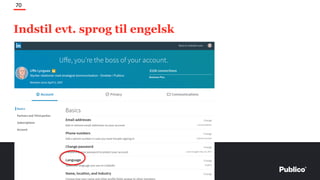 Indstil evt. sprog til engelsk
70
 