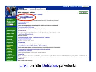 Linkit ohjattu Delicious-palvelusta
 