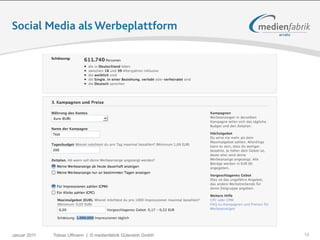 Social Media als Werbeplattform




Januar 2011   Tobias Uffmann | © medienfabrik Gütersloh GmbH   13
 