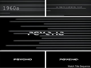 1960s
Watch Title Sequence
 
