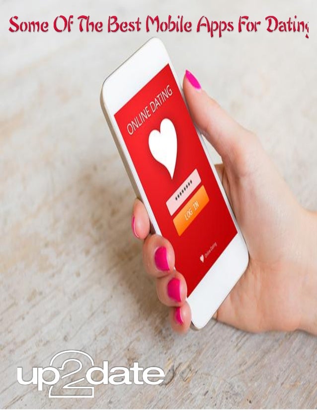 Some Of The Best Mobile Apps For Dating