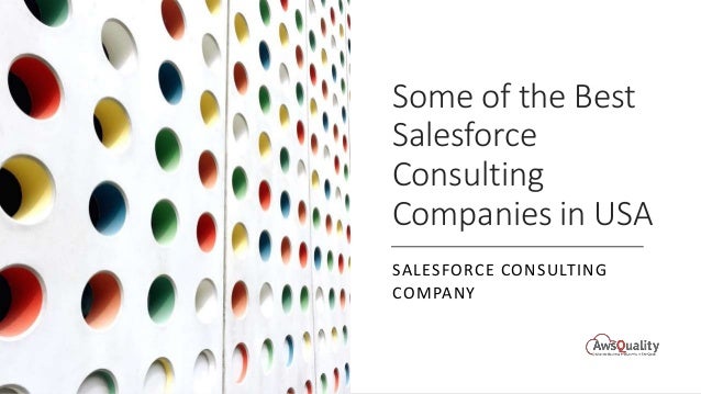 Some of the Best
Salesforce
Consulting
Companies in USA
SALESFORCE CONSULTING
COMPANY
 