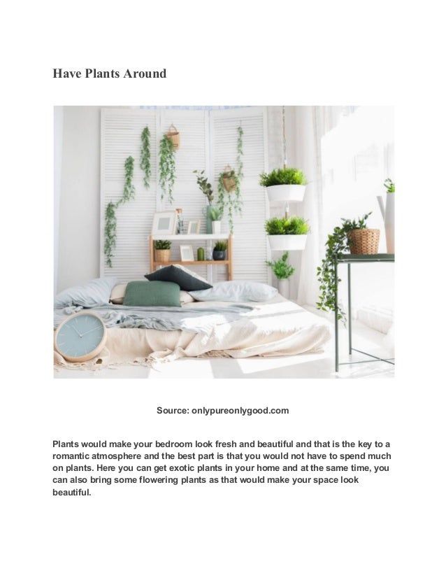 Some Of The Ways To Create A Beautiful And Romantic Bedroom