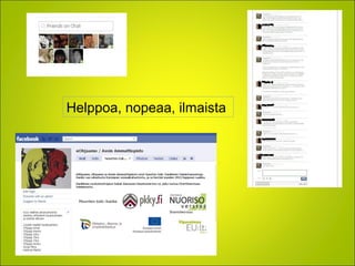 Helppoa, nopeaa, ilmaista
 