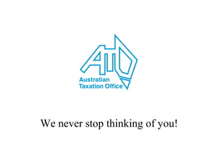 We never stop thinking of you!
 