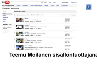Teemu Moilanen sisällöntuottajana