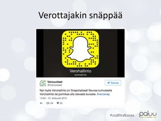 Verottajakin snäppää
 
