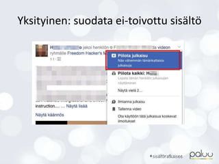 Yksityinen: suodata ei-toivottu sisältö
 